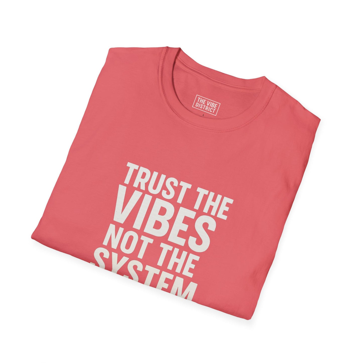 Trust the Vibes Unisex Softstyle T-Shirt, Empowering Graphic Tee, Casual Wear, Gift for Friends, Everyday Comfort
