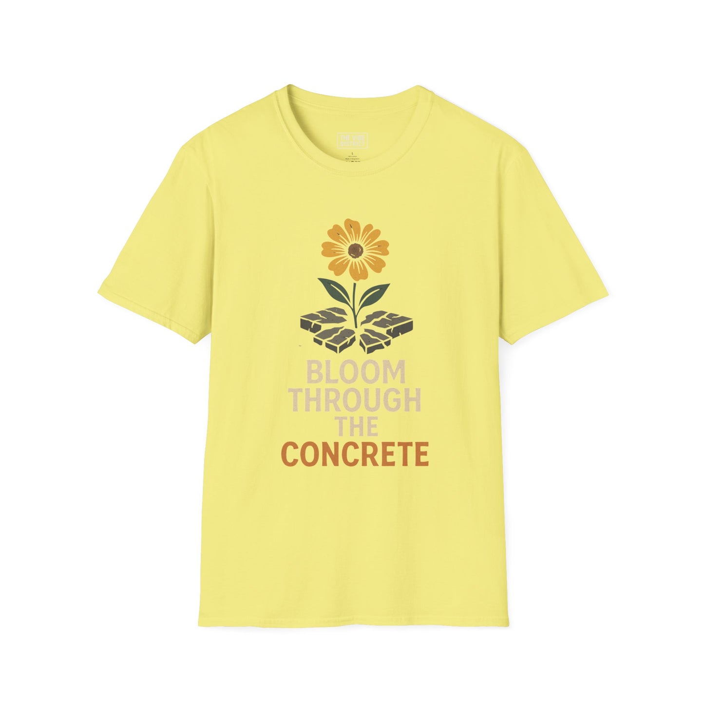 Bloom Through Concrete T-Shirt, Motivational Quote Tee, Gift for Garden Lovers, Positive Vibes Top, Summer Apparel