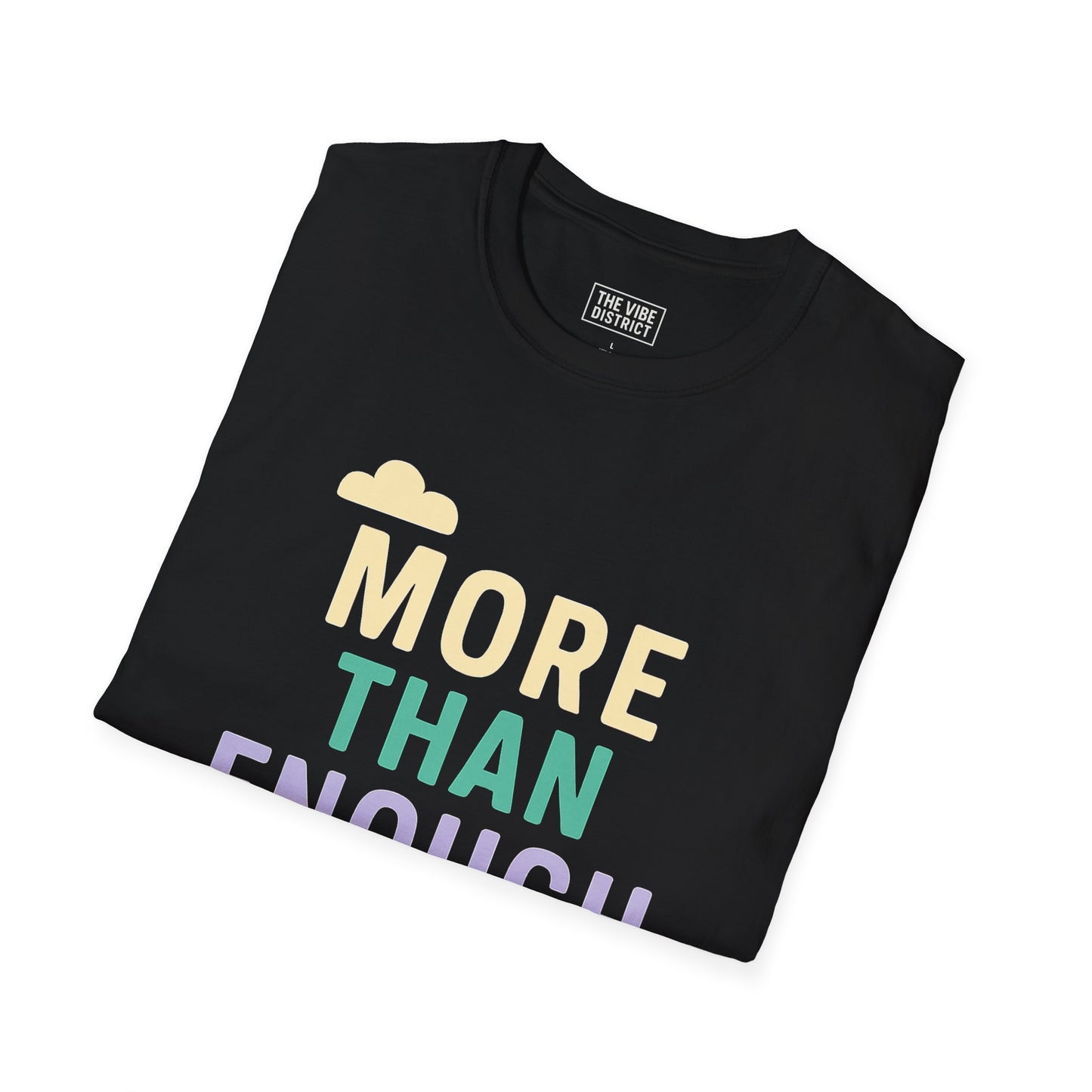 "More Than Enough" - Positive Affirmation Tee, Motivational Shirt, Everyday Wear, Gift Idea, Colorful Casual Wear