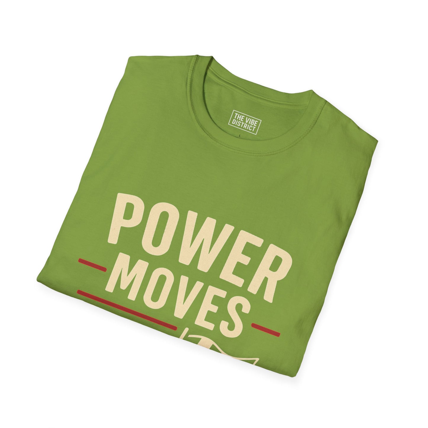 Power Moves Only Unisex Softstyle T-Shirt | Motivational Tee for Races, Birthdays, Sports Events, Casual Wear, and Gifts