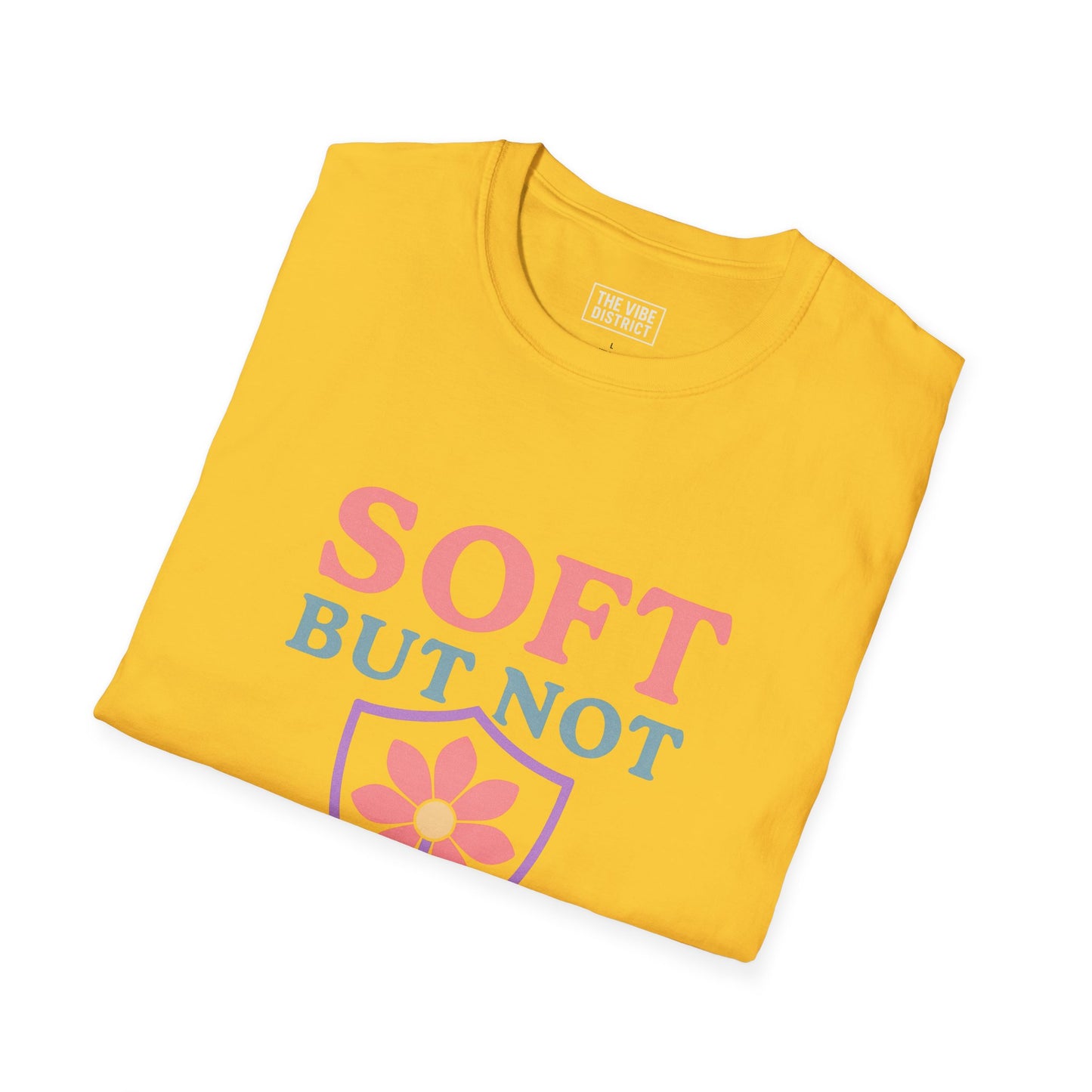 Soft But Not Weak T-Shirt | Unisex Softstyle Tee, Motivational Shirt, Gift for Her, Confidence Apparel, Everyday Wear, Yellow Tee