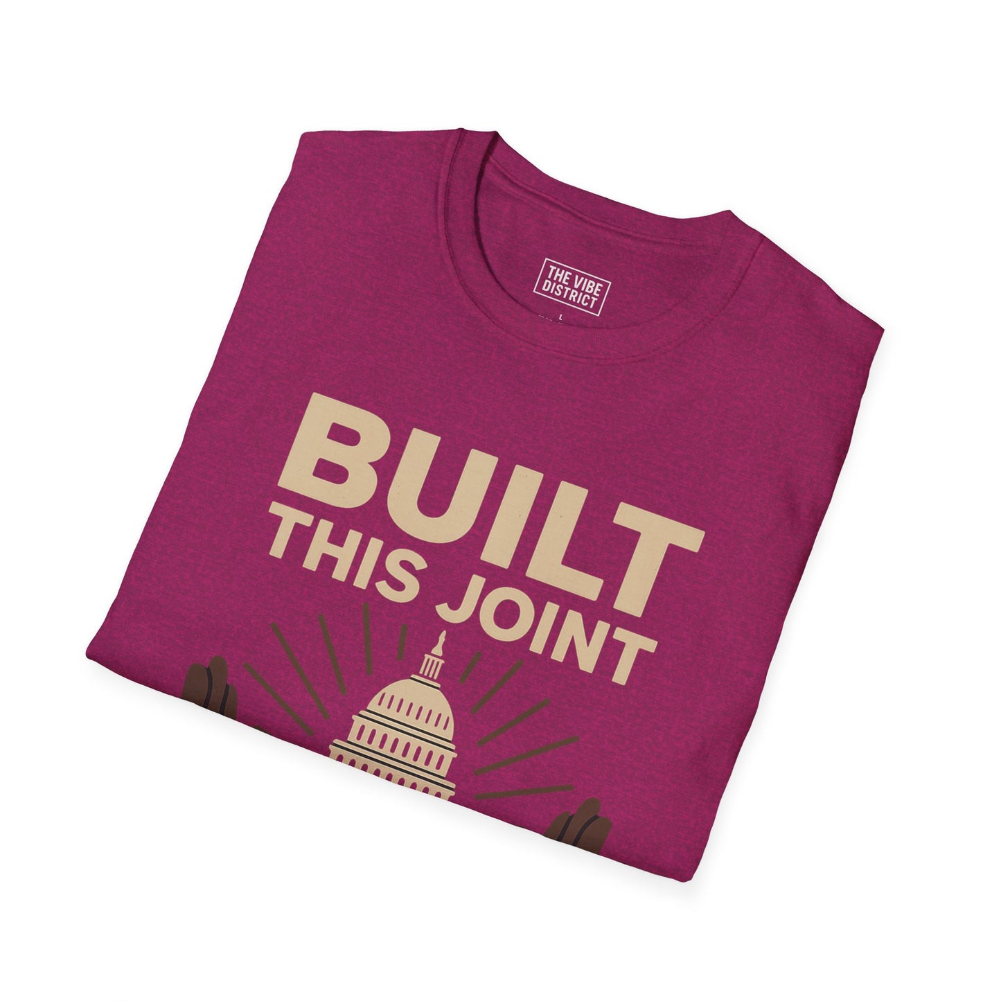 Capitol Hands T-Shirt | Built This Joint Tee | Unisex Graphic Shirt | Casual Wear | Gift for Activists | Political Apparel