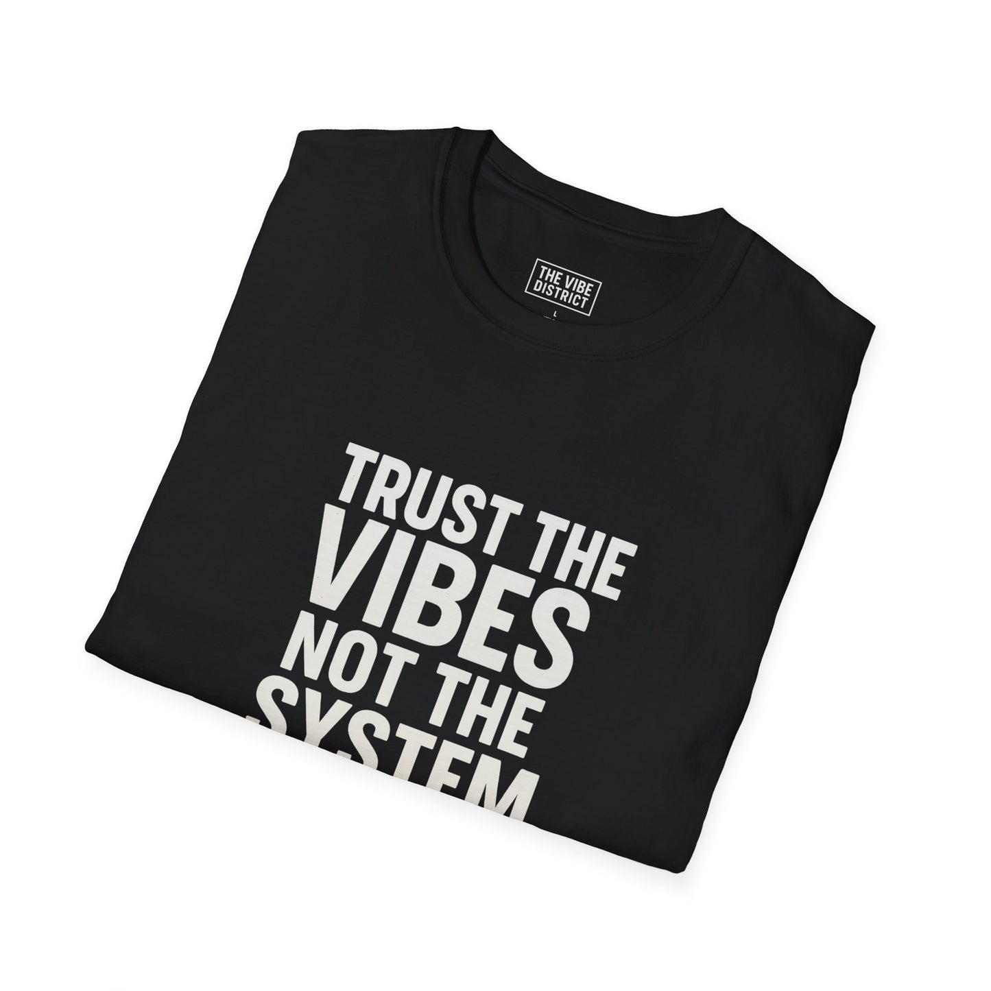 Trust the Vibes Unisex Softstyle T-Shirt, Empowering Graphic Tee, Casual Wear, Gift for Friends, Everyday Comfort