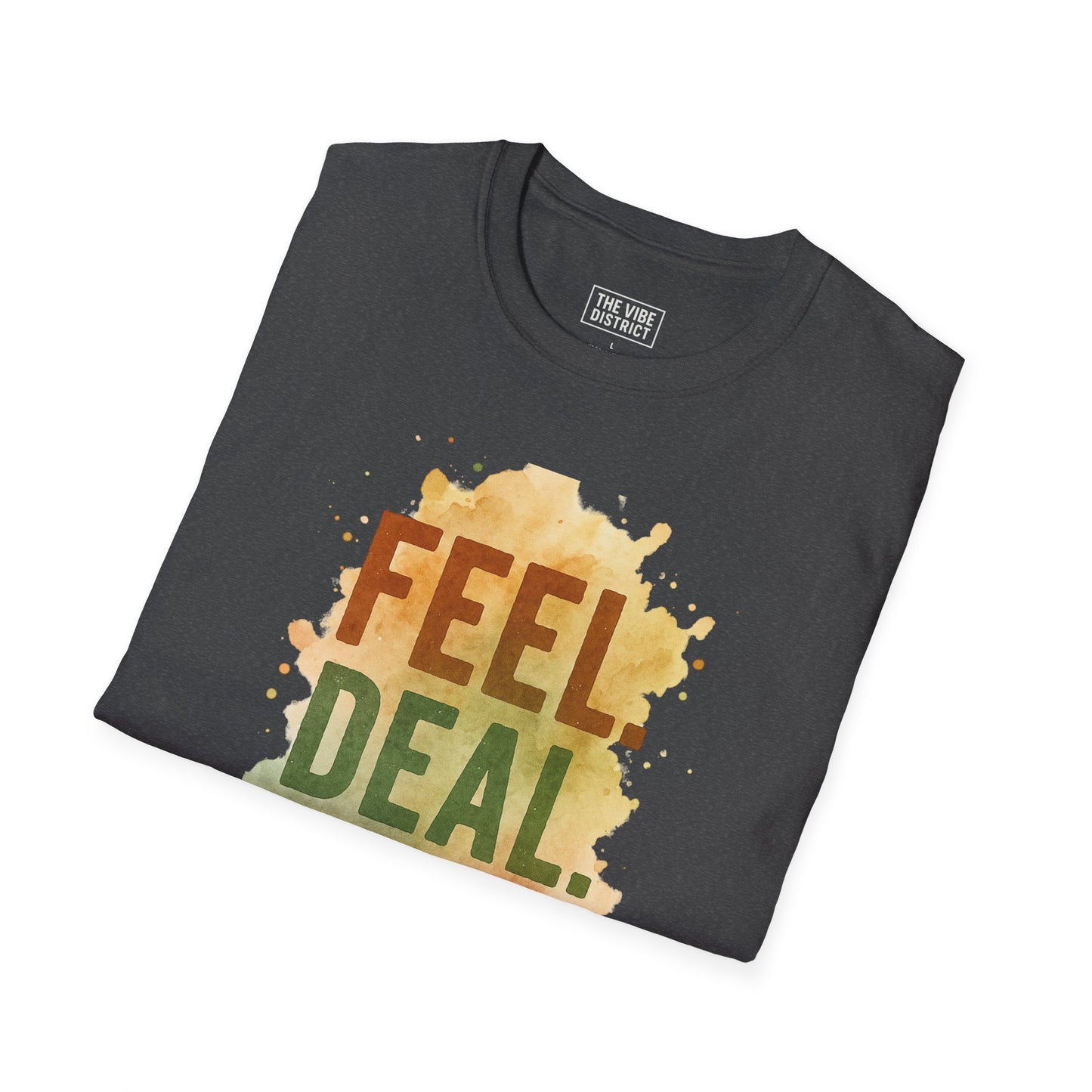 Feel Deal Heal Unisex Softstyle T-Shirt | Inspirational Casual Tee
