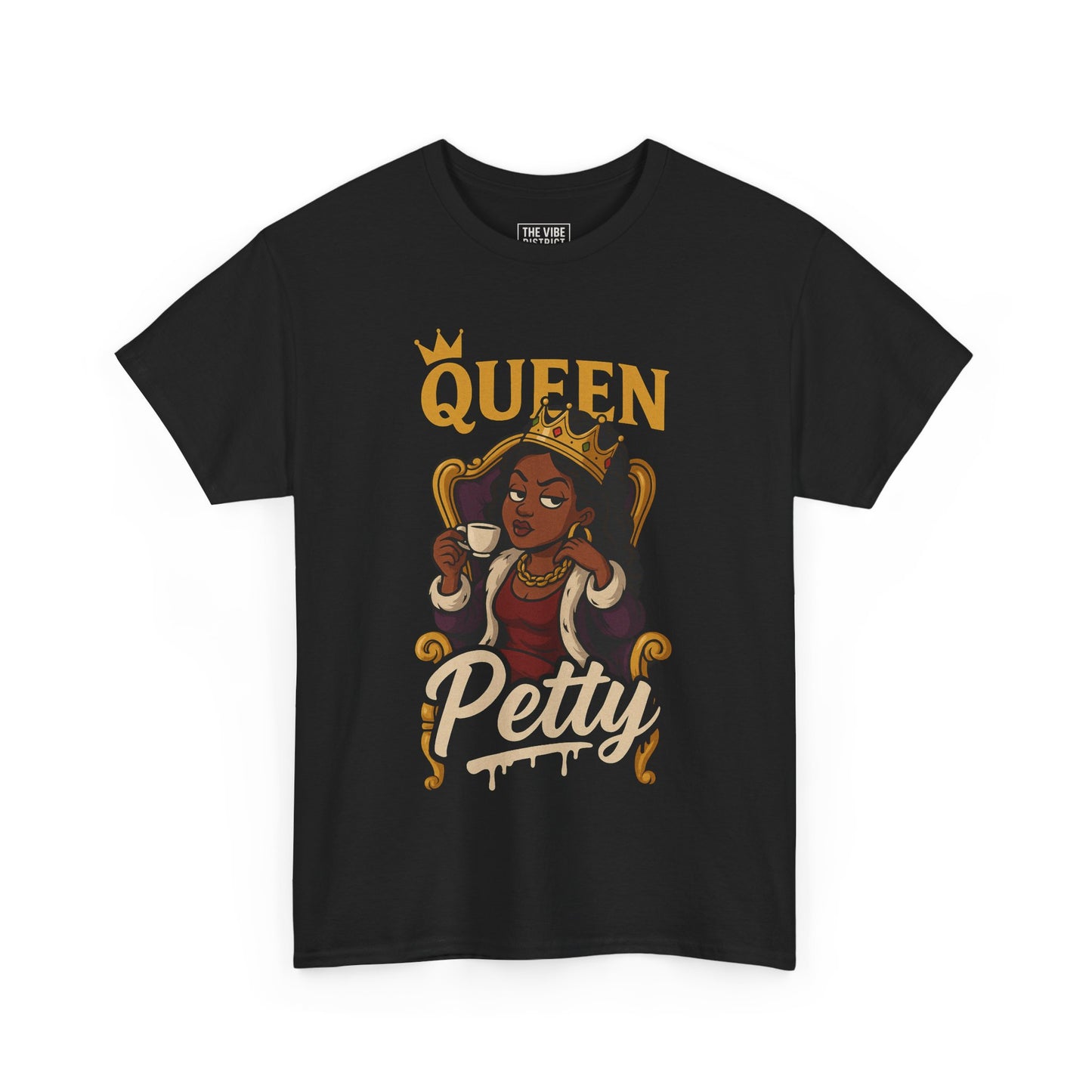 Petty Queen Unisex Heavy Cotton Tee | Funny Humor Shirt, Gift for Queens, Casual Wear, Birthday Gift, Sassy Apparel
