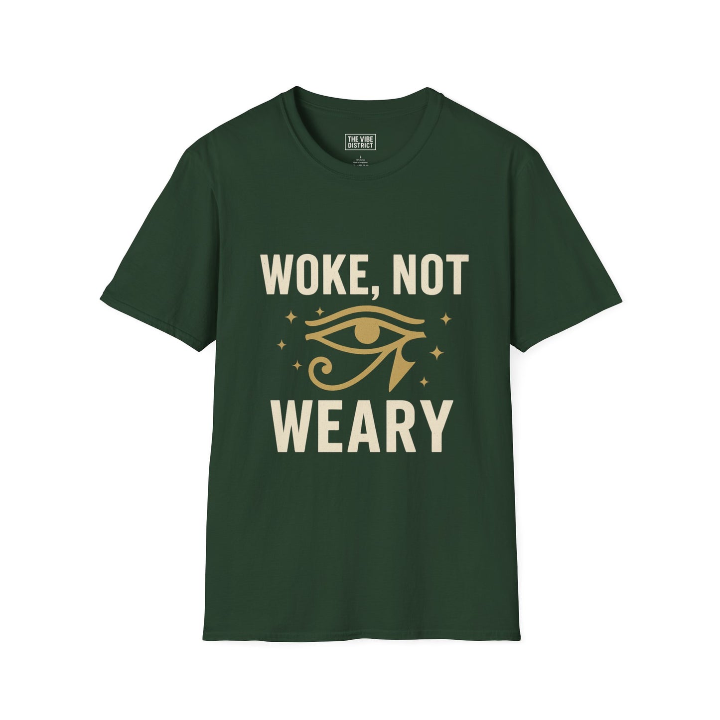 Woke Not Weary Unisex T-Shirt, Inspirational Tee, Mindfulness Apparel, Festival Wear, Gift for Intellectuals