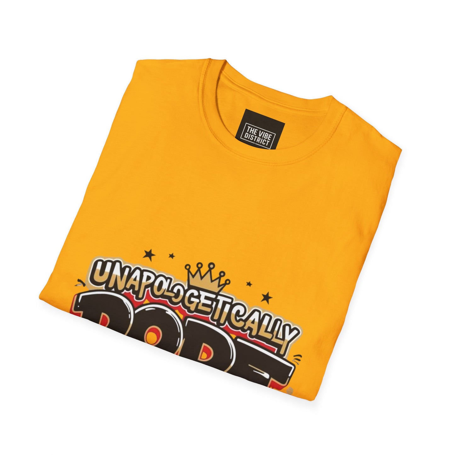 Unisex 'Unapologetically Dope' T-Shirt - Trendy Graphic Tee for Confident Fashion Lovers