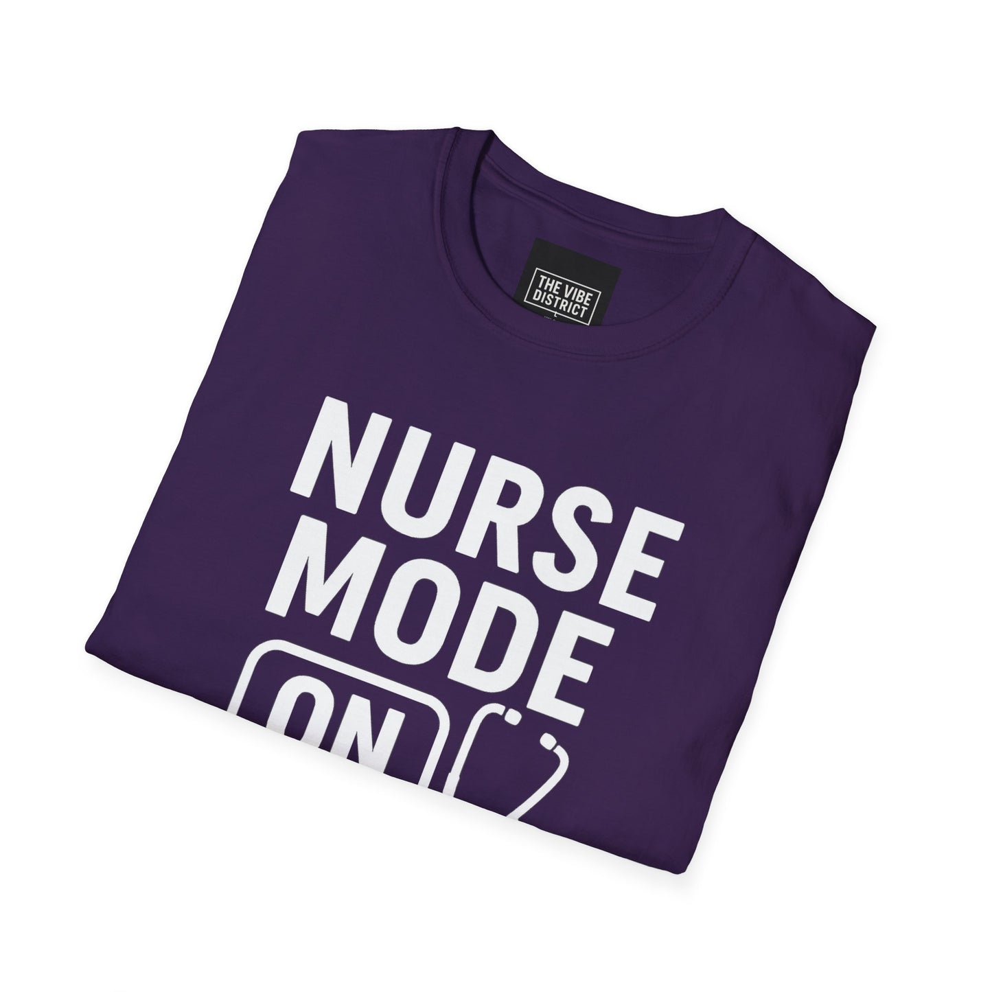 Nurse Mode On T-Shirt - Unisex Softstyle Tee for Healthcare Workers
