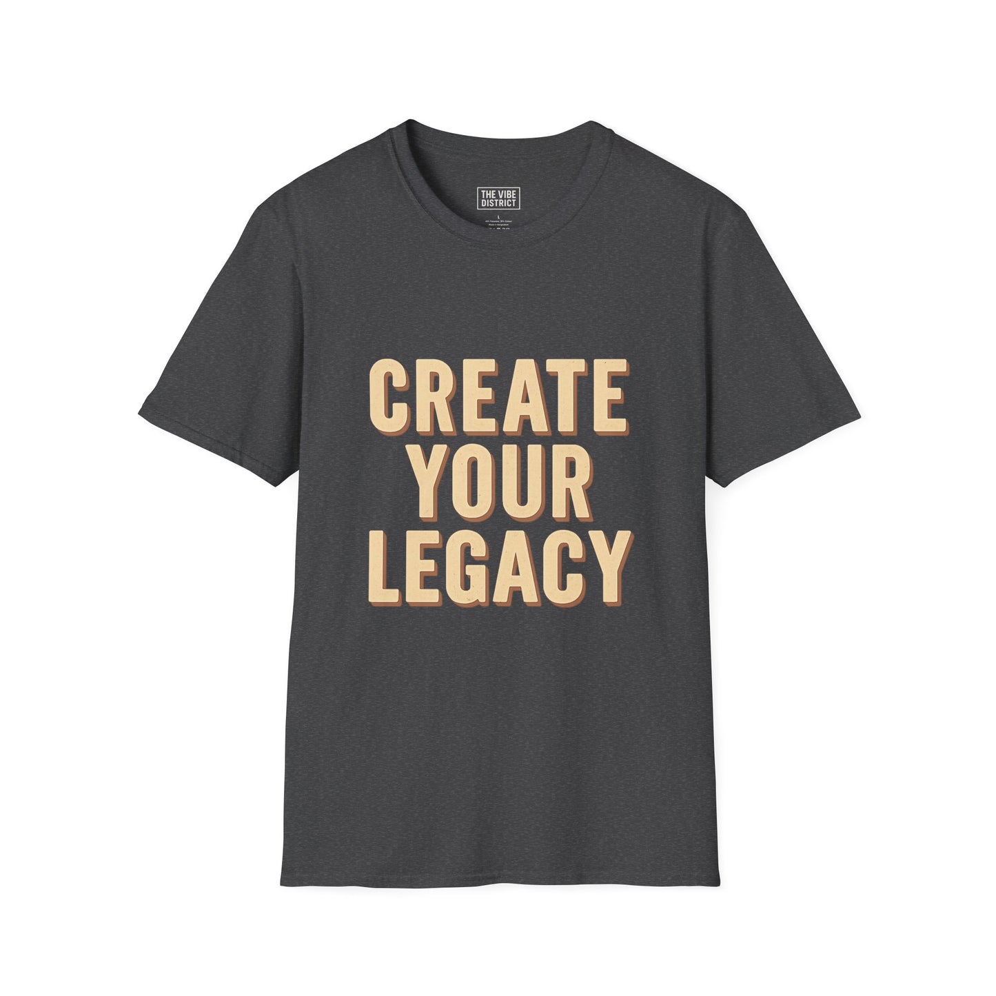 Create Your Legacy Unisex T-Shirt