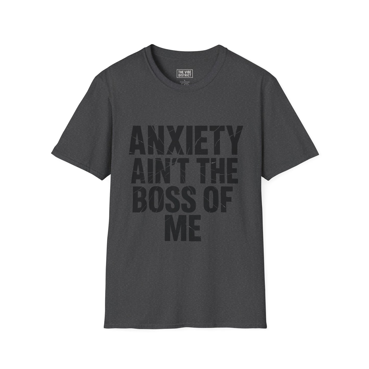 Anxiety aint the boss of me