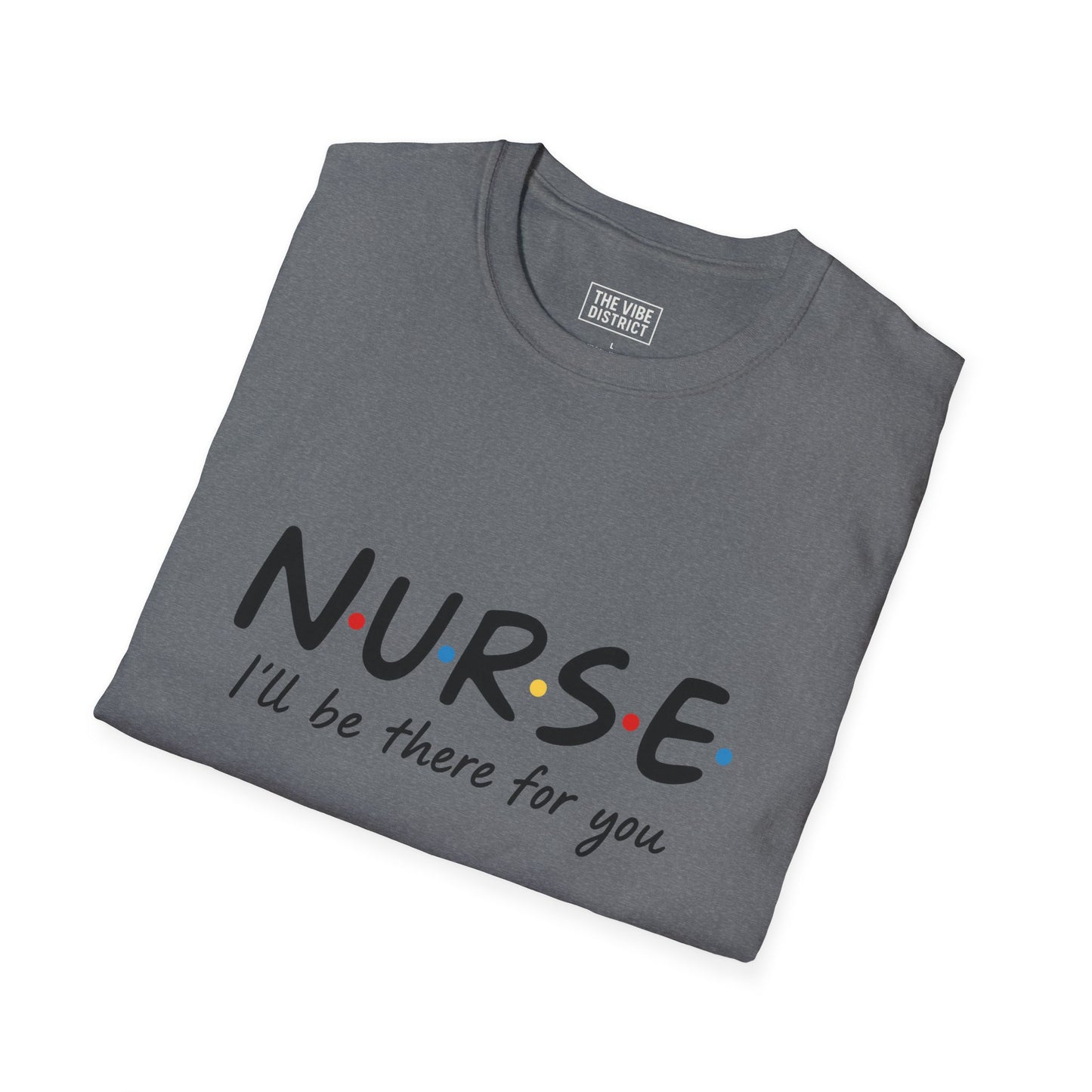 Nurse Support Unisex Softstyle T-Shirt | Gift for Healthcare Workers, Inspirational Tee, Medical Apparel, Appreciation Shirt, Nurses Day