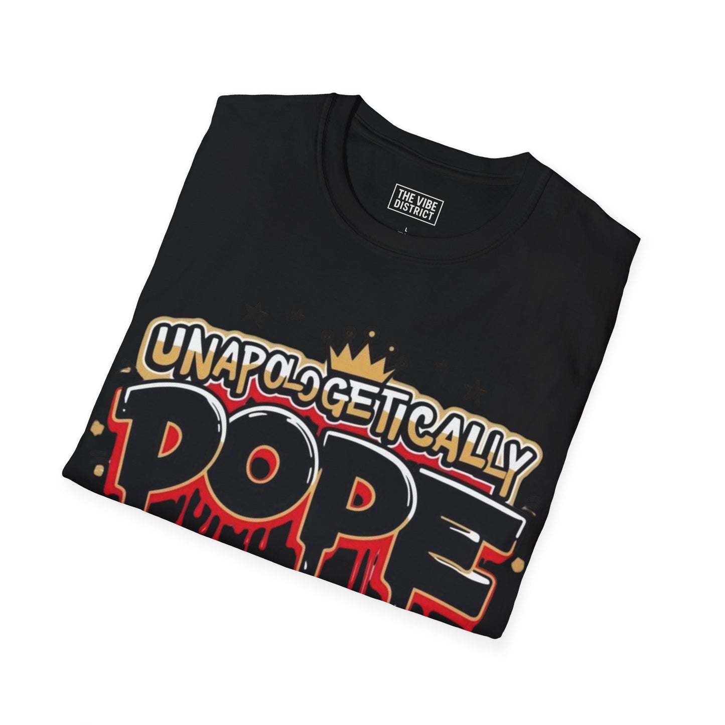 Unisex 'Unapologetically Dope' T-Shirt - Trendy Graphic Tee for Confident Fashion Lovers