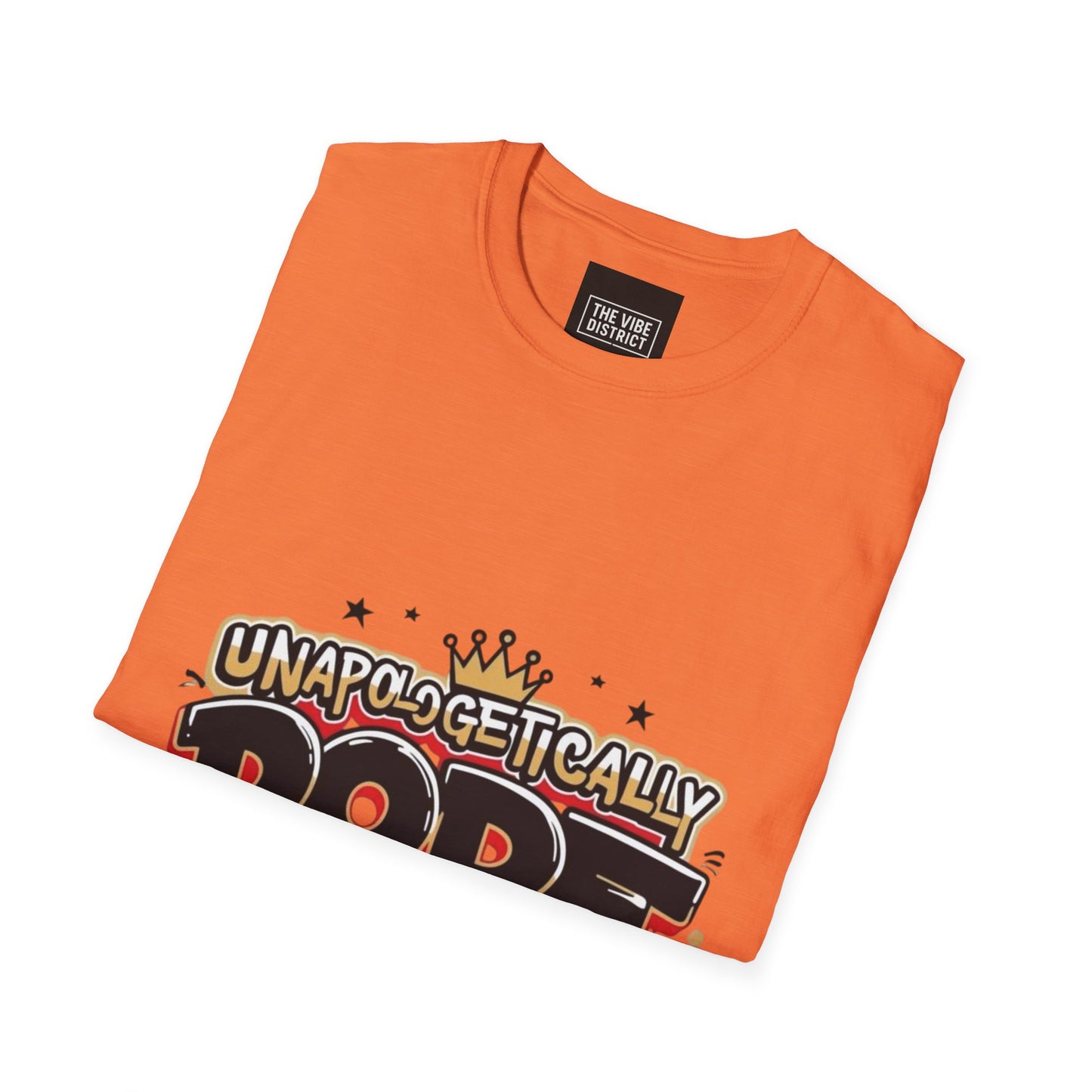 Unisex 'Unapologetically Dope' T-Shirt - Trendy Graphic Tee for Confident Fashion Lovers