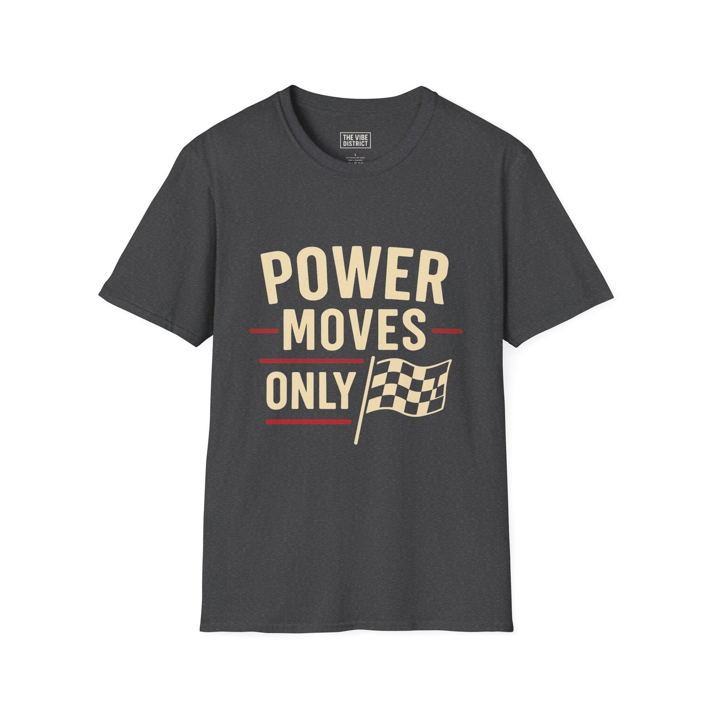 Power Moves Only Unisex Softstyle T-Shirt | Motivational Tee for Races, Birthdays, Sports Events, Casual Wear, and Gifts
