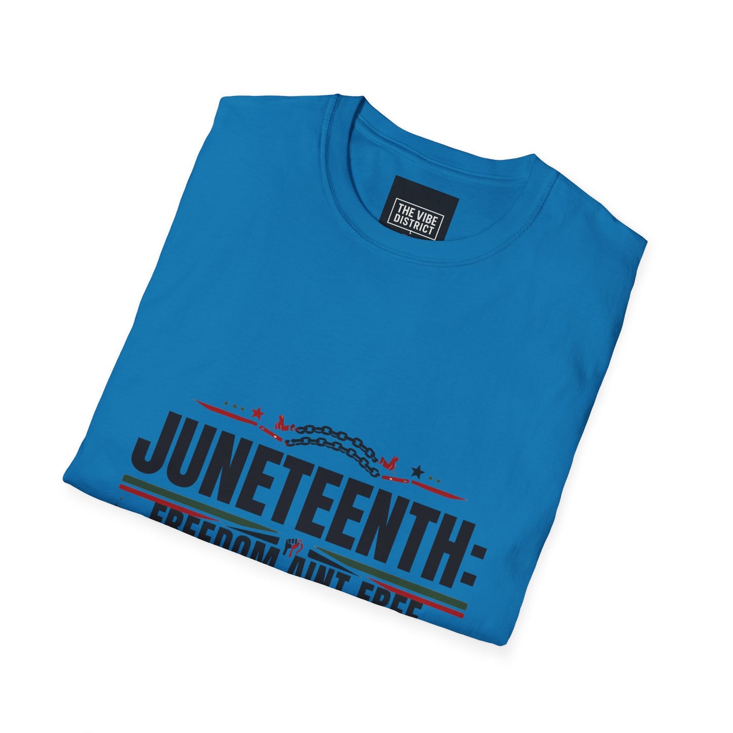 Juneteenth Freedom Ain't Free Unisex Softstyle T-Shirt