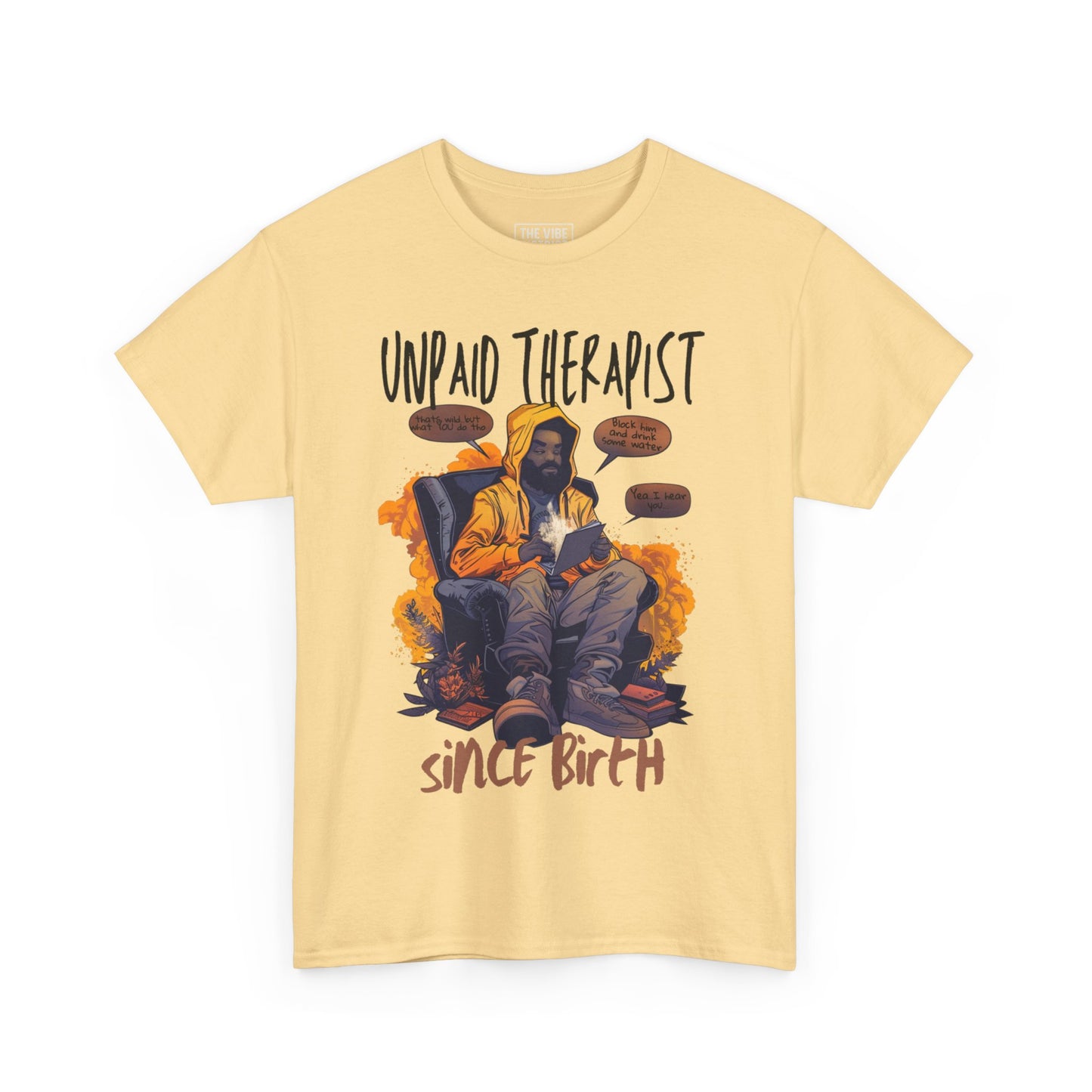 Unpaid Therapist Unisex Heavy Cotton Tee - Casual Wear, Gift for Mental Health Advocates, Humor, Funny T-Shirt, Everyday Comfort