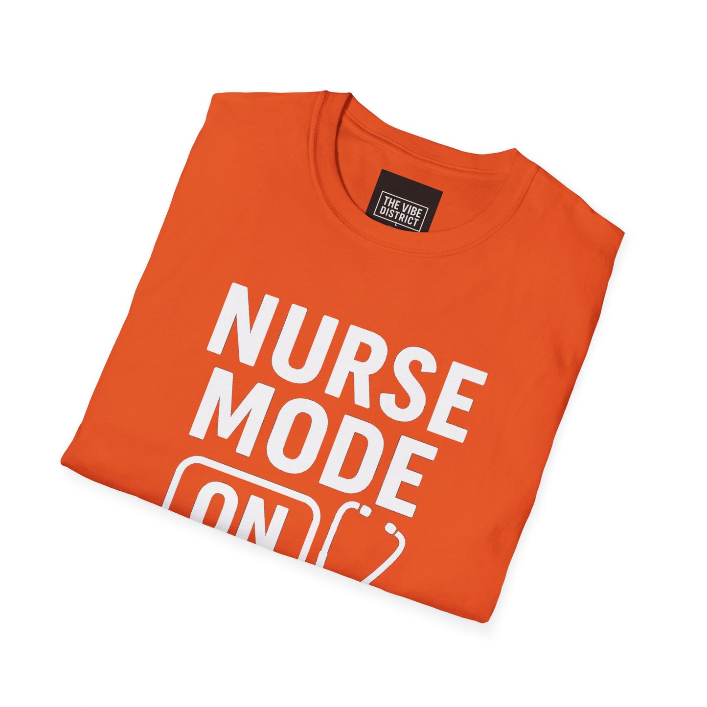 Nurse Mode On T-Shirt - Unisex Softstyle Tee for Healthcare Workers