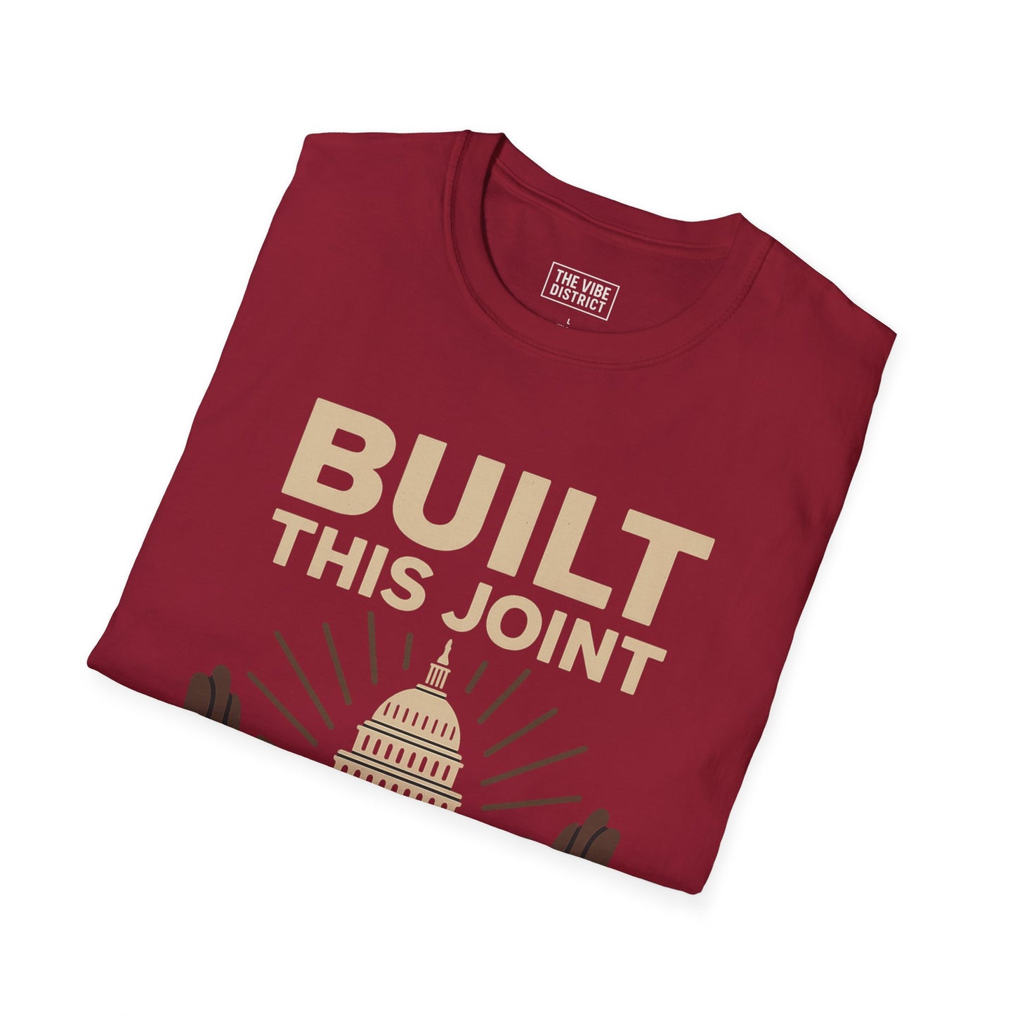 Capitol Hands T-Shirt | Built This Joint Tee | Unisex Graphic Shirt | Casual Wear | Gift for Activists | Political Apparel