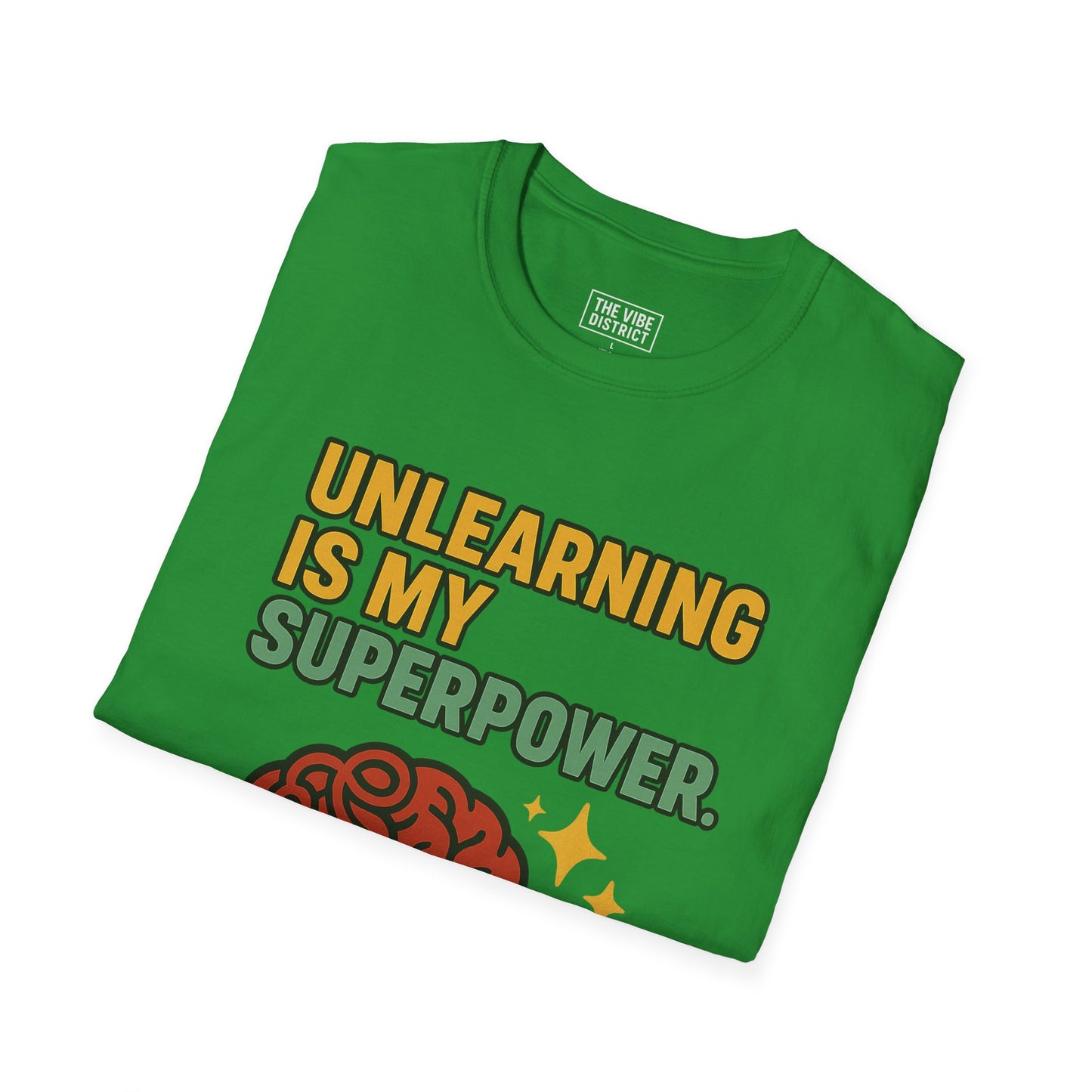 Unlearning is My Superpower T-Shirt, Softstyle Tee for Growth, Unisex Gift for Teachers, Casual Wear, Self-Improvement Apparel