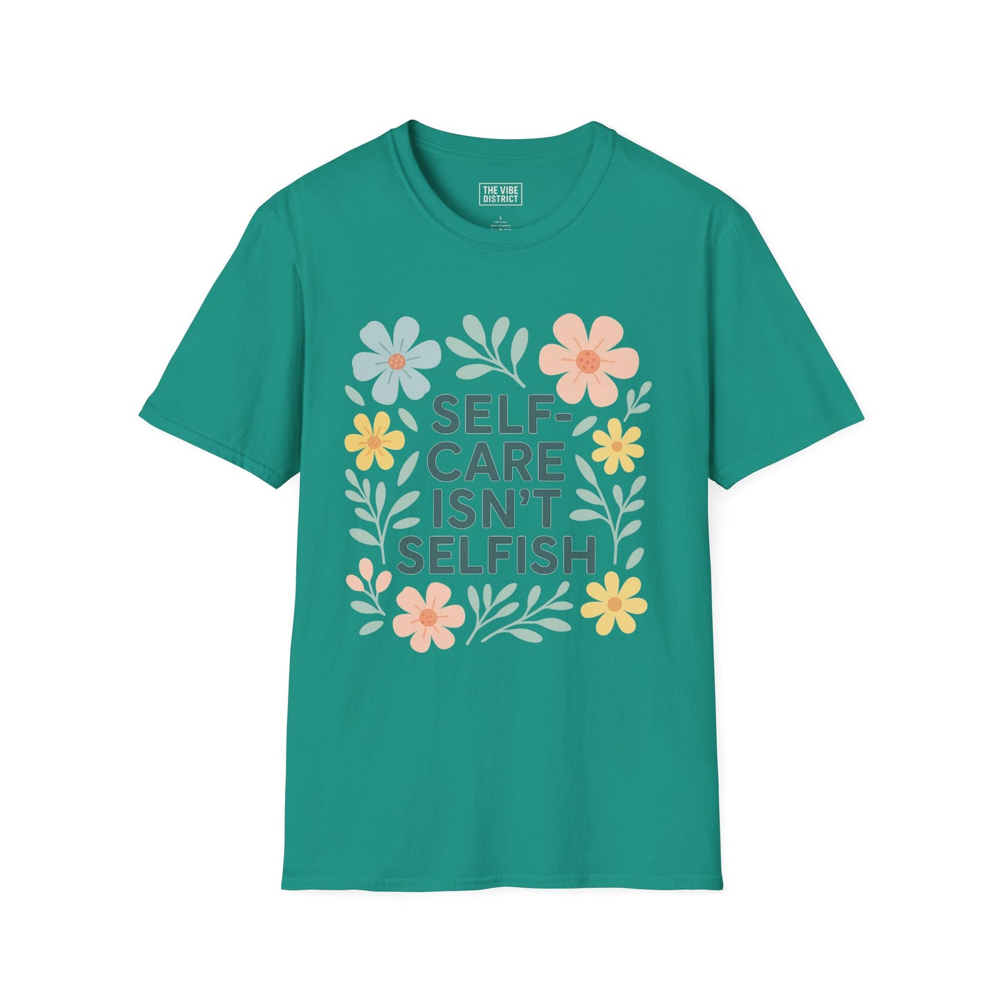 Self-Care Isn't Selfish Unisex Softstyle T-Shirt - Floral Design for Mental Health Awareness