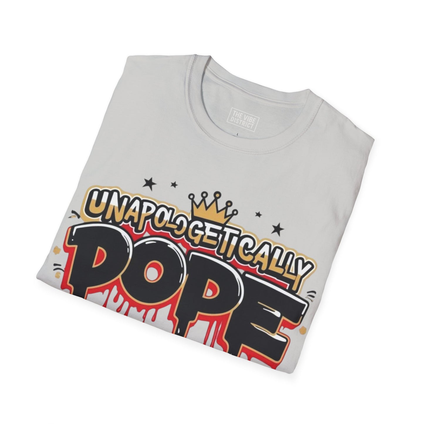 Unisex 'Unapologetically Dope' T-Shirt - Trendy Graphic Tee for Confident Fashion Lovers