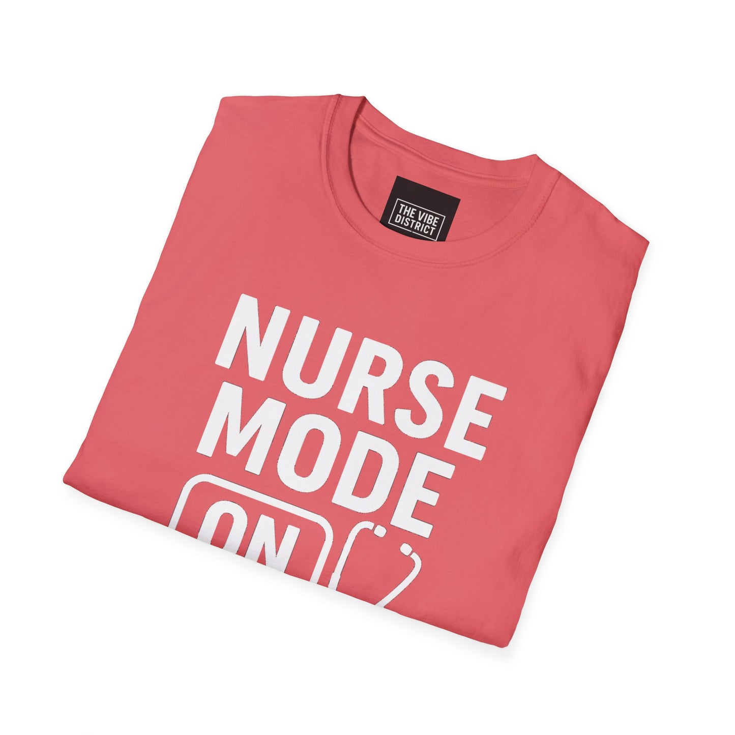 Nurse Mode On T-Shirt - Unisex Softstyle Tee for Healthcare Workers