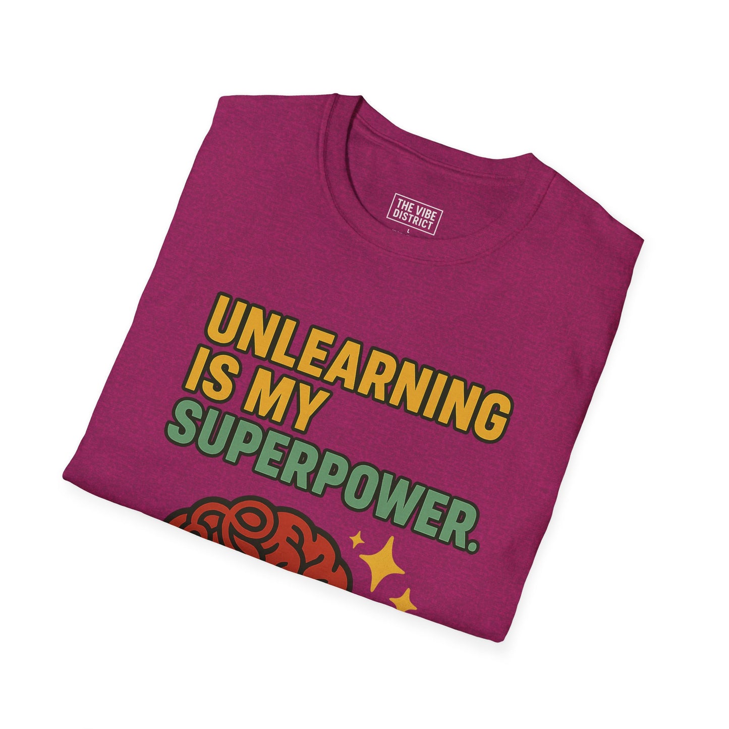 Unlearning is My Superpower T-Shirt, Softstyle Tee for Growth, Unisex Gift for Teachers, Casual Wear, Self-Improvement Apparel
