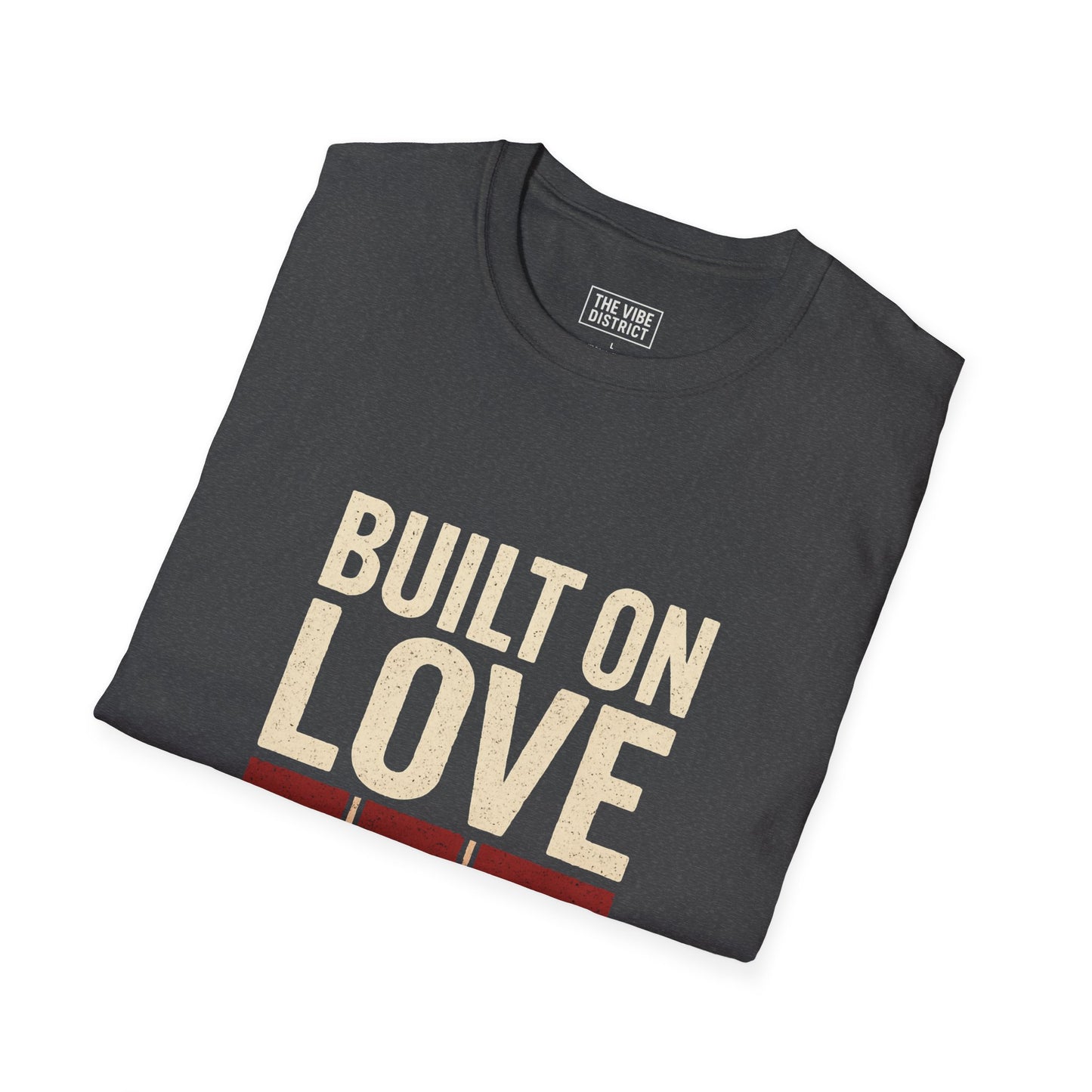 built on love