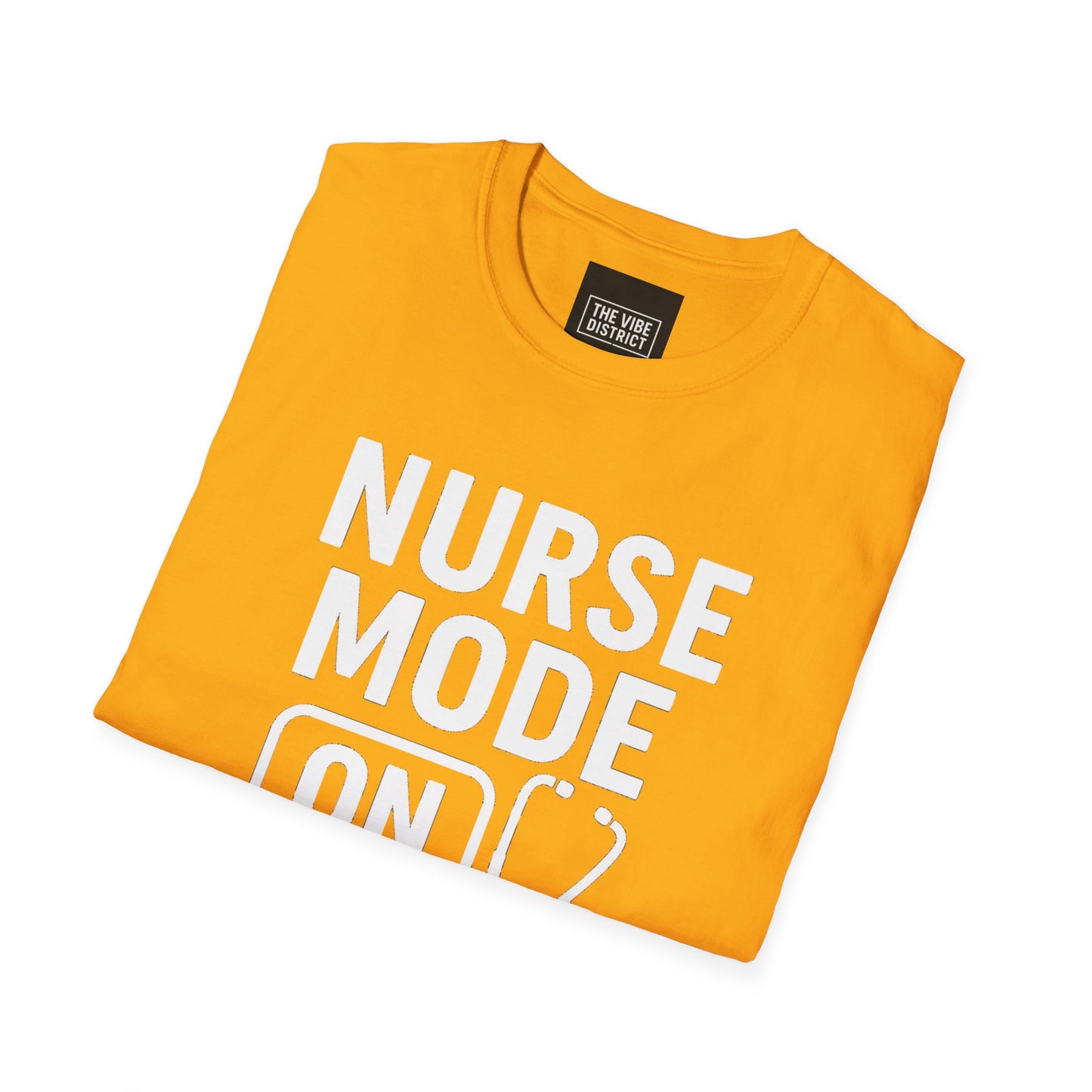 Nurse Mode On T-Shirt - Unisex Softstyle Tee for Healthcare Workers
