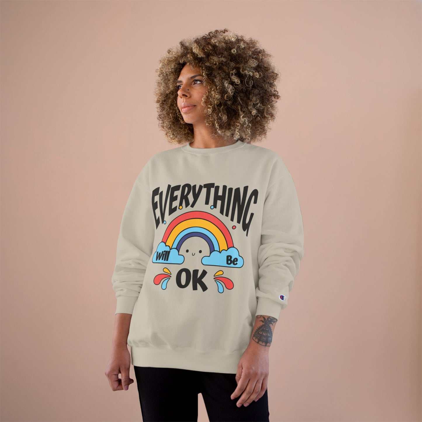 Everything Will Be OK Champion Sweatshirt - Cozy Unisex Pullover - Feel Good Gift, Affirmation Clothing, Relaxed Style, Positive Vibes