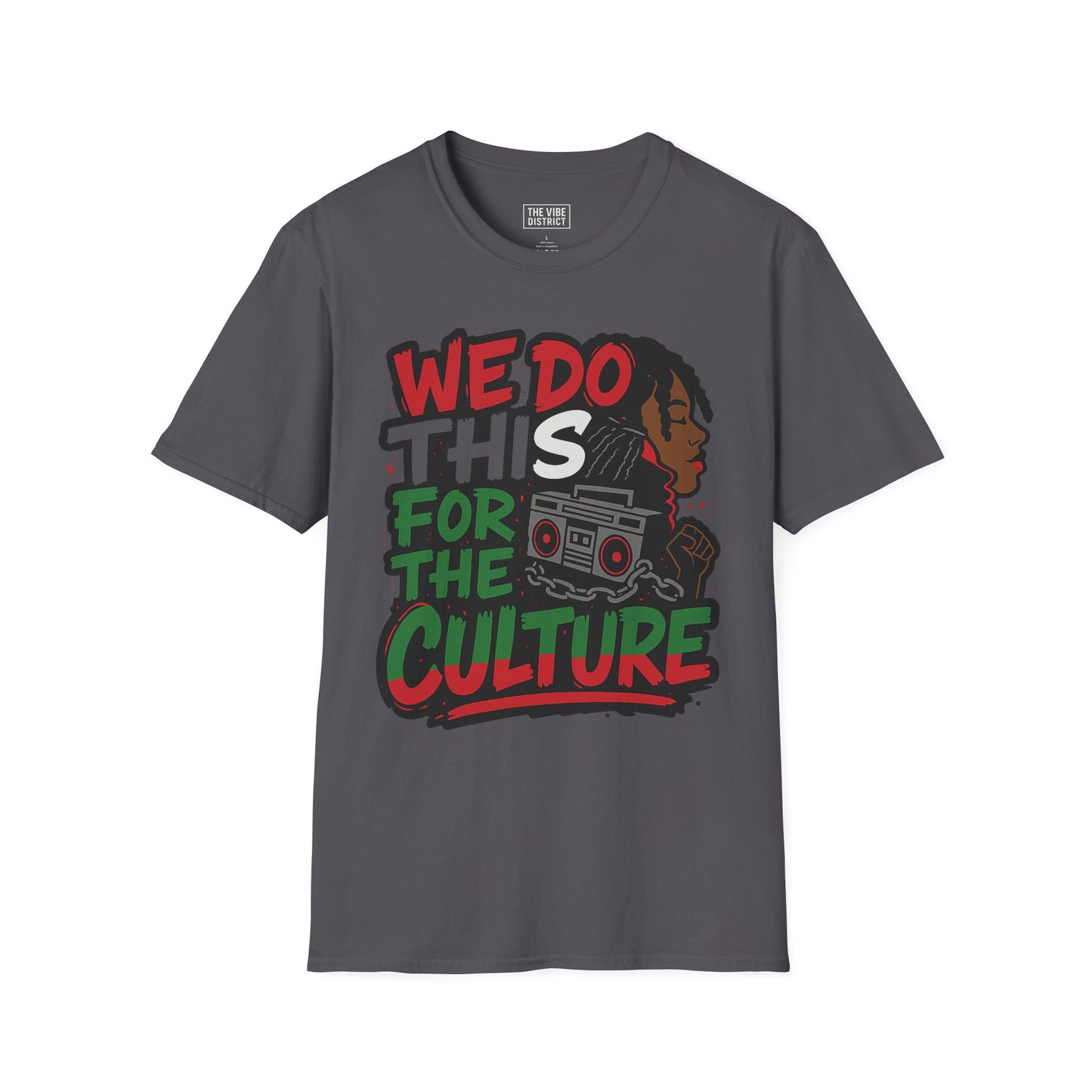 We Do This for the Culture | Graphic Tee, Streetwear, Hip Hop Fashion, Casual Wear, Gift Idea