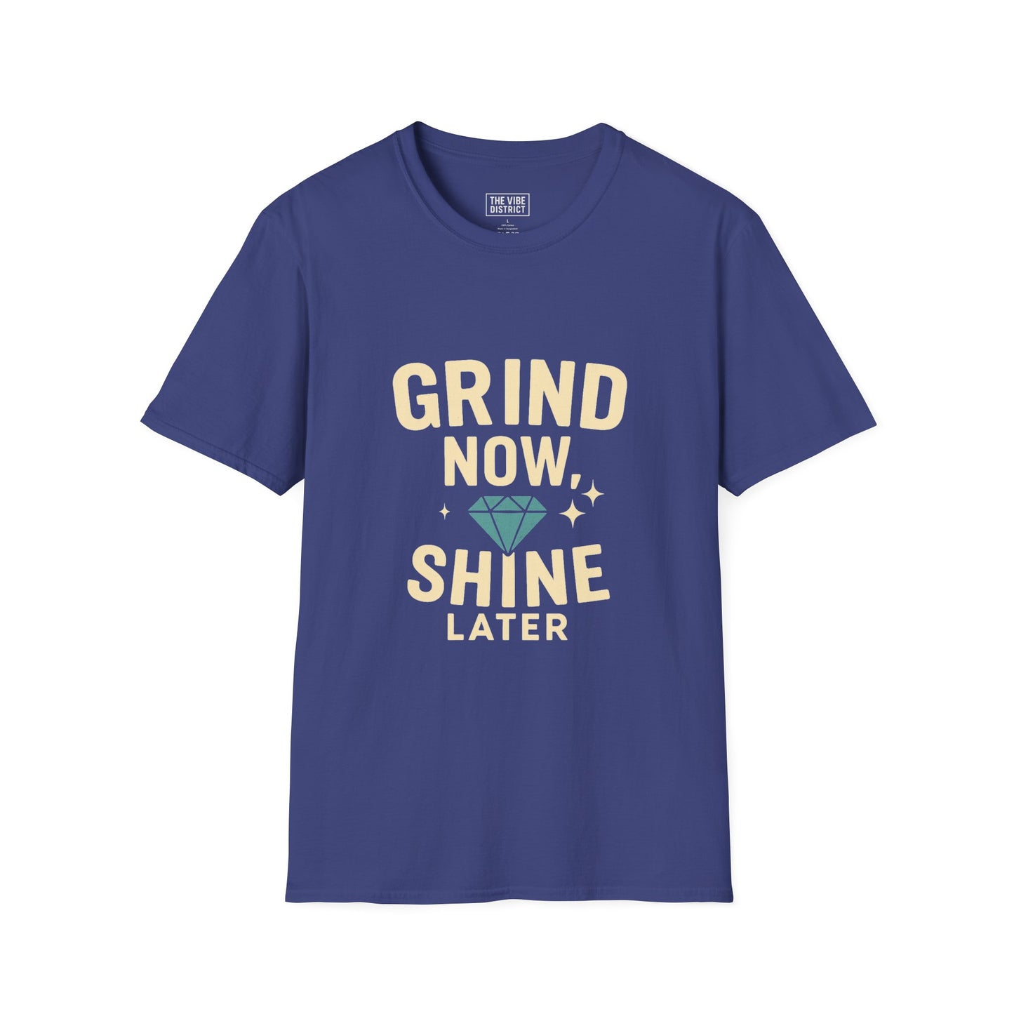Grind Now Shine Later