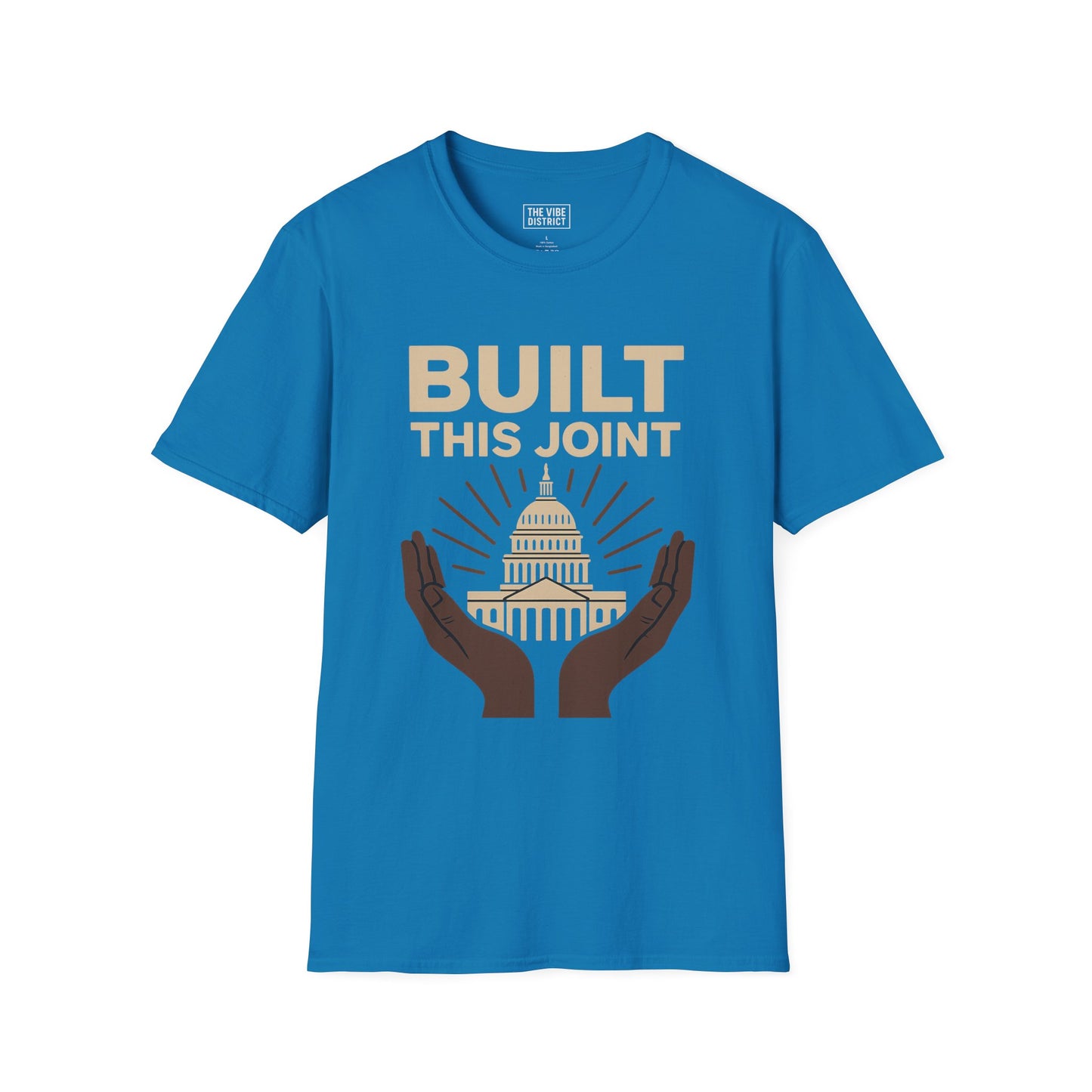 Capitol Hands T-Shirt | Built This Joint Tee | Unisex Graphic Shirt | Casual Wear | Gift for Activists | Political Apparel