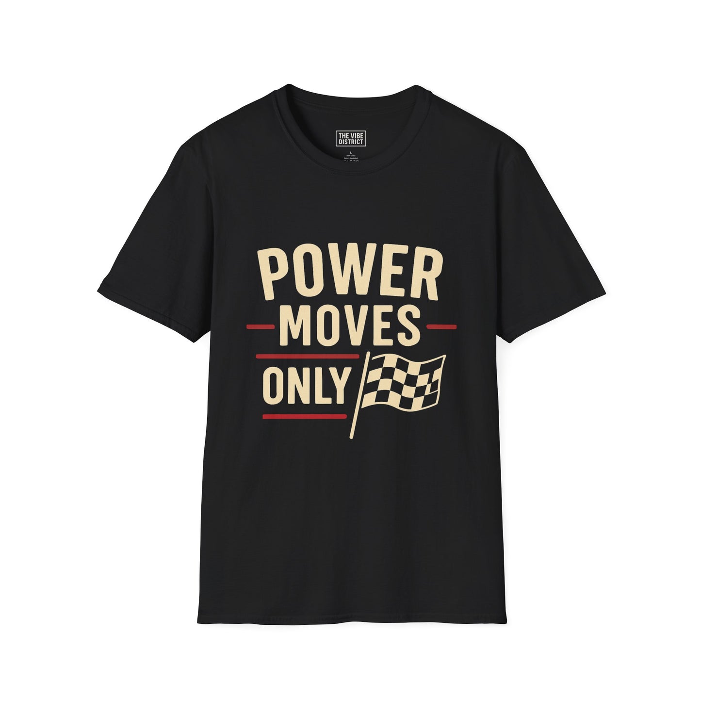 Power Moves Only Unisex Softstyle T-Shirt | Motivational Tee for Races, Birthdays, Sports Events, Casual Wear, and Gifts