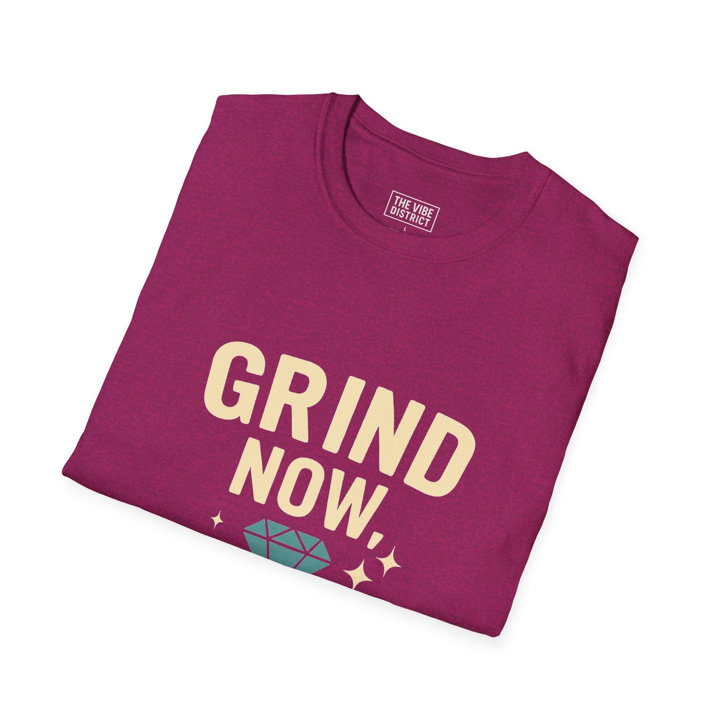 Grind Now Shine Later