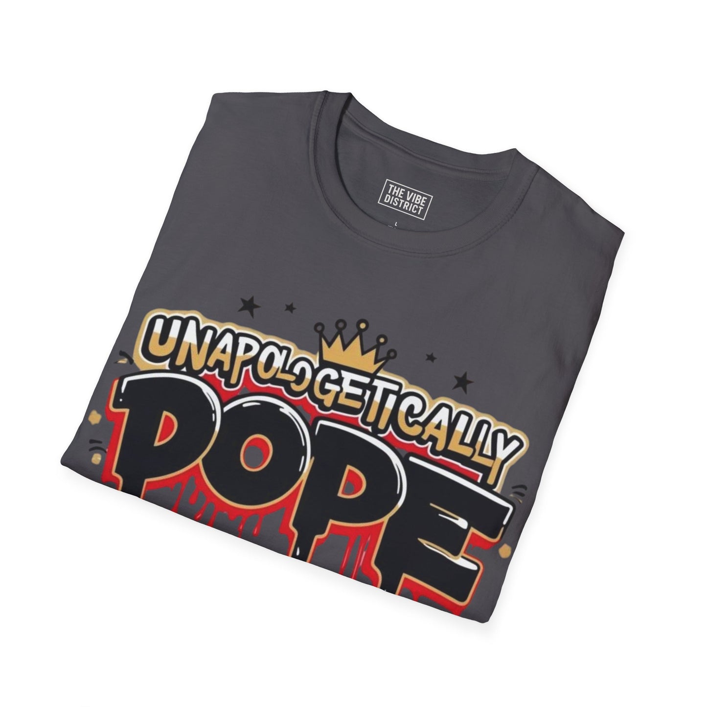 Unisex 'Unapologetically Dope' T-Shirt - Trendy Graphic Tee for Confident Fashion Lovers