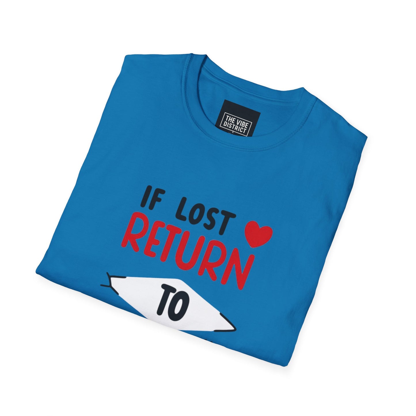 If Lost Return to BAE Unisex Softstyle T-Shirt - Cute Couples Gift