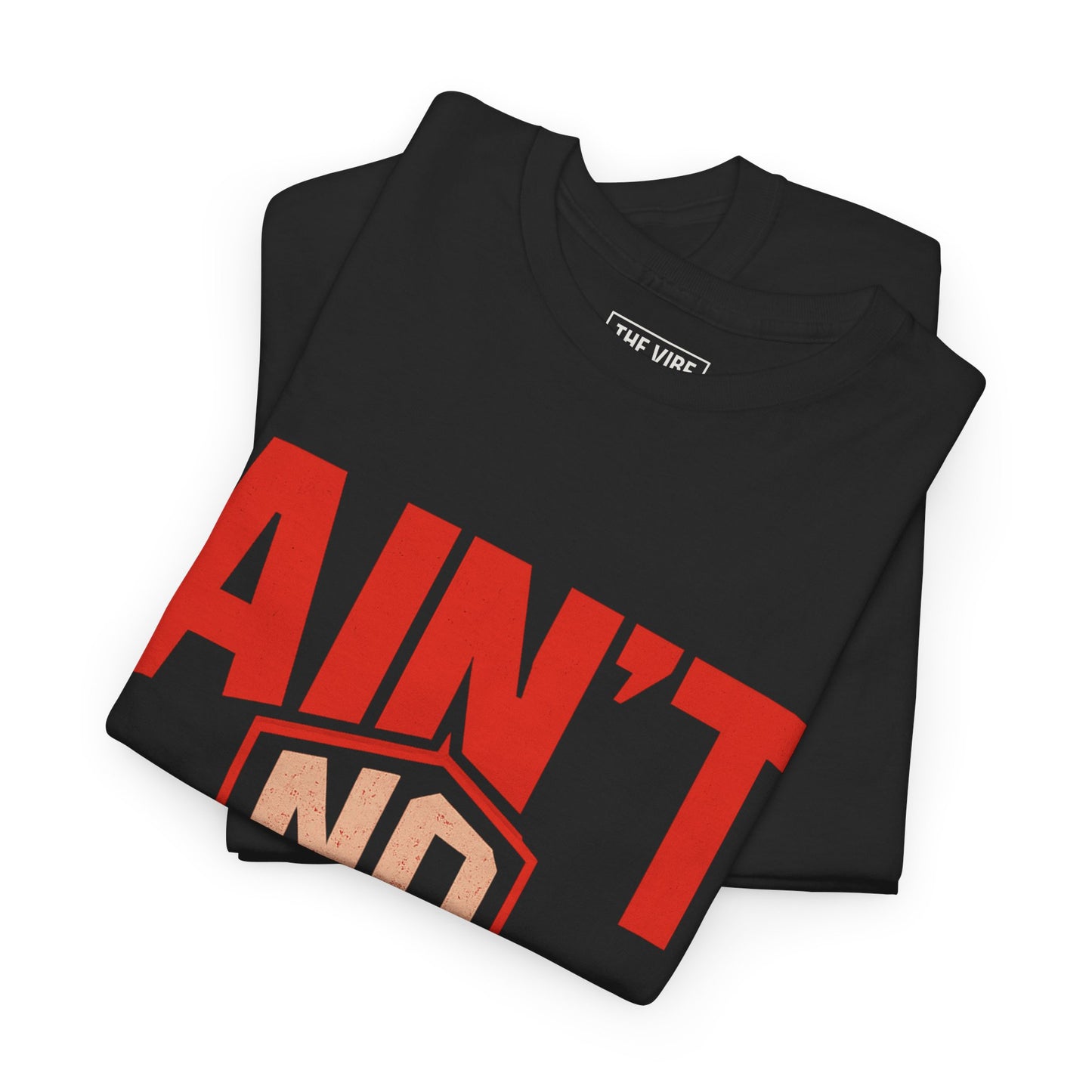 Ain't No Half Stepping, Casual Streetwear, Gift for Friends, Everyday Wear, Cool Graphic Tee