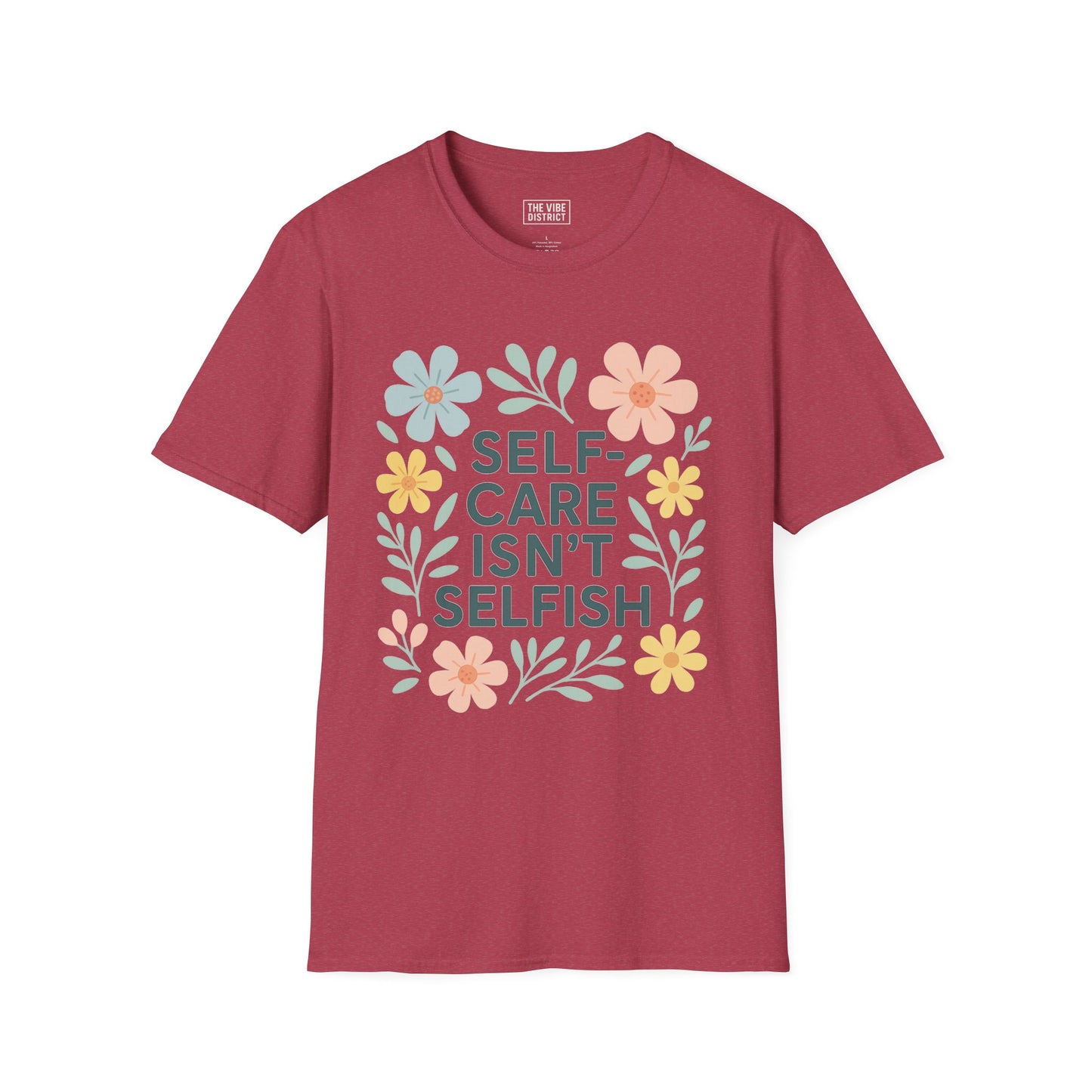 Self-Care Isn't Selfish Unisex Softstyle T-Shirt - Floral Design for Mental Health Awareness