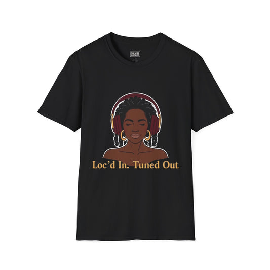 T-Shirt Loc'd in Tuned out