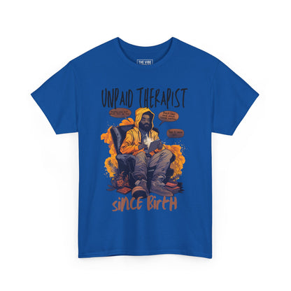 Unpaid Therapist Unisex Heavy Cotton Tee - Casual Wear, Gift for Mental Health Advocates, Humor, Funny T-Shirt, Everyday Comfort