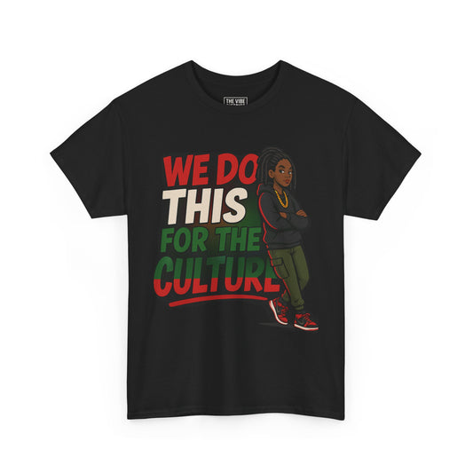 Cultural Statement Tee | We Do This For The Culture, Unisex Cotton Graphic T-Shirt, Black Tee for Everyday Wear, Streetwear Style, [...]