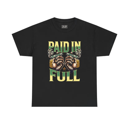 'Paid in Full' Graphic, Unisex Heavy Cotton T-Shirt, Casual Wear, Gift for Friends, Streetwear Style, Unique Fashion