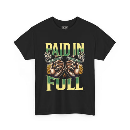 'Paid in Full' Graphic, Unisex Heavy Cotton T-Shirt, Casual Wear, Gift for Friends, Streetwear Style, Unique Fashion