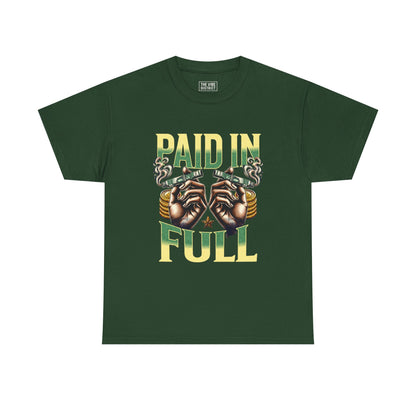 'Paid in Full' Graphic, Unisex Heavy Cotton T-Shirt, Casual Wear, Gift for Friends, Streetwear Style, Unique Fashion