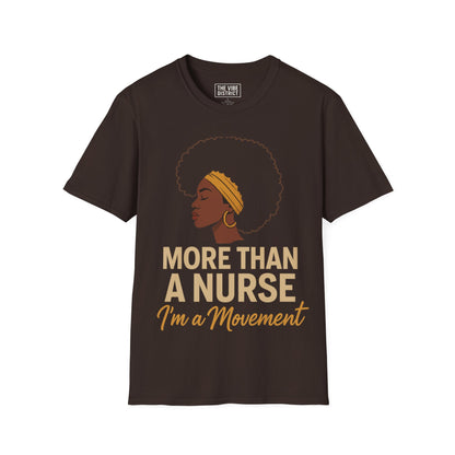 Empowering Nurse Unisex Softstyle T-Shirt – More Than A Nurse, I'm A Movement