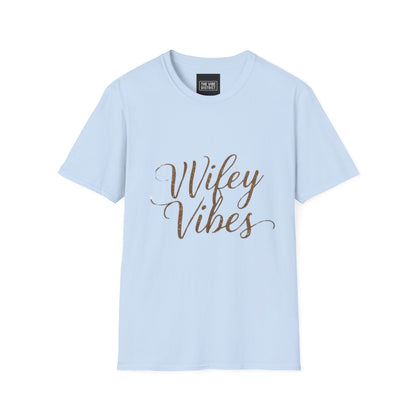 Wifey Vibes Unisex Softstyle T-Shirt - Perfect Gift for Brides and Newlyweds