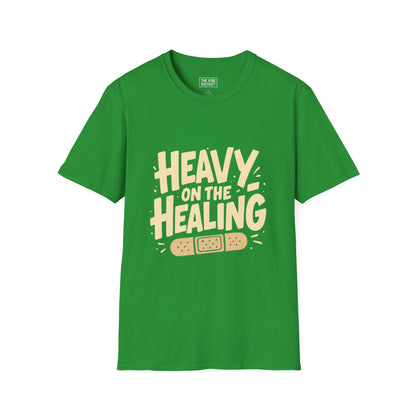 Healing Humor Unisex T-Shirt, Gift for Friends, Supportive Apparel, Self-care Reminder, Casual Wear, Comfort Tee