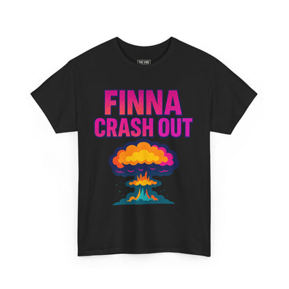 Funny Graphic Tee - Finna Crash Out, Casual Wear, Trendy Streetwear, Gift for Friends, Pop Culture Tees