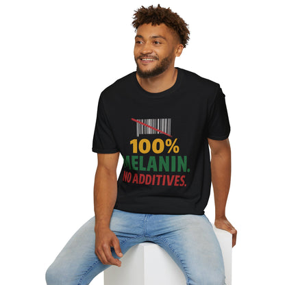 100% Melanin No Additives Unisex T-Shirt | Affirmation Tee, Black History Month, Diversity Awareness, Gift for Activists, Statement Shirt